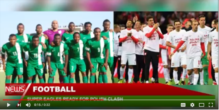 SUPER EAGLES READY FOR POLISH CLASH-Mar 23, 2018