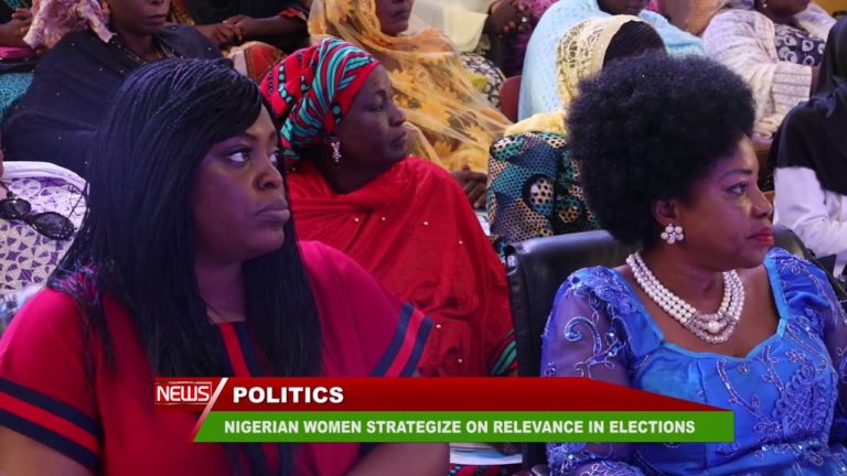 NIGERIAN WOMEN STRATEGIZE ON RELEVANCE IN ELECTIONS
