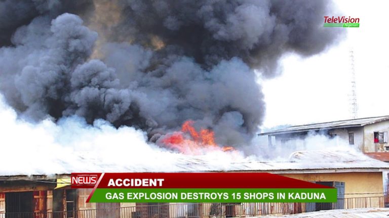 Gas Explosion Destroys 15 Shops In Kaduna