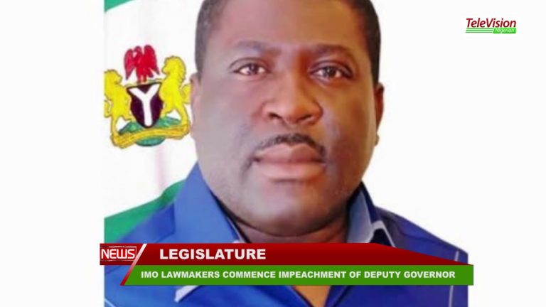 IMO LAWMAKERS COMMENCE IMPEACHMENT OF DEPUTY GOVERNOR