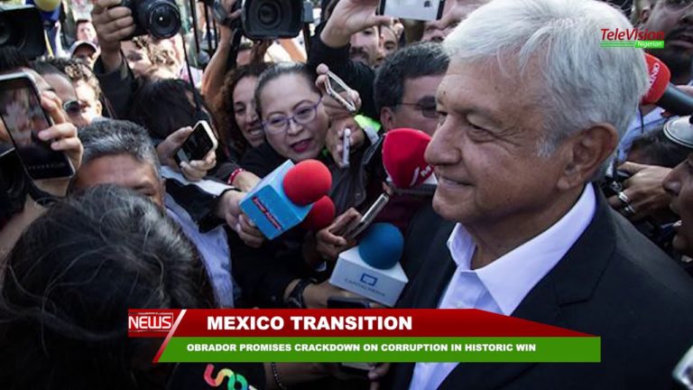 OBRADOR PROMISES CRACKDOWN ON CORRUPTION IN HISTORIC WIN