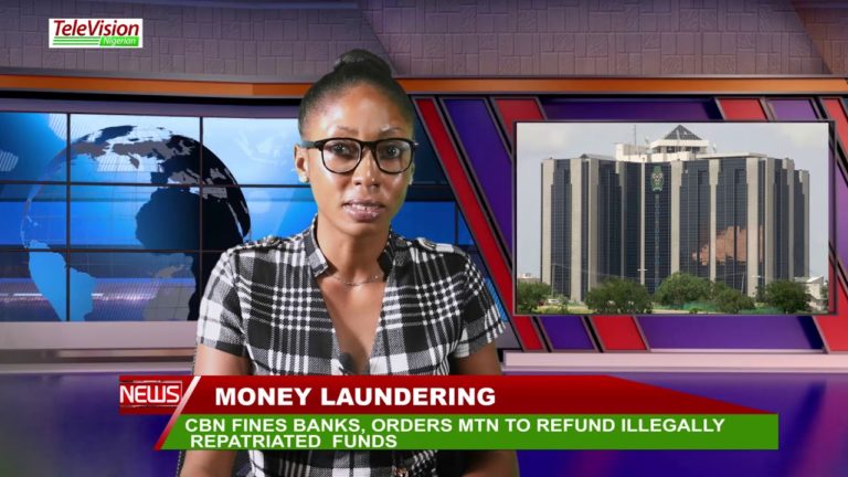 CBN FINES BANKS, ORDERS MTN TO REFUND ILLEGALLY REPATRIATED FUNDS
