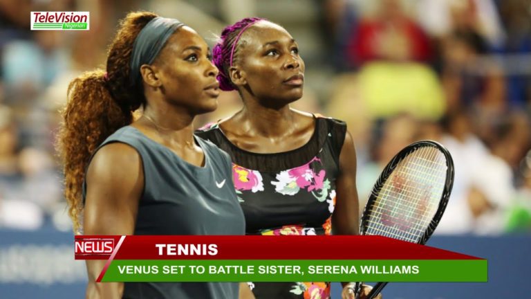VENUS SET TO BATTLE SISTER, SERENA WILLIAMS