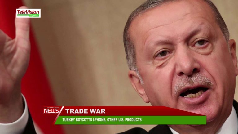 TURKEY BOYCOTTS I PHONE, OTHER U S PRODUCT AMID TRADE WAR