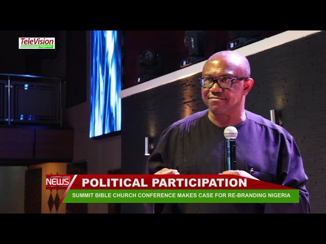 SUMMIT BIBLE CHURCH CONFERENCE MAKES CASE FOR RE BRANDING NIGERIA