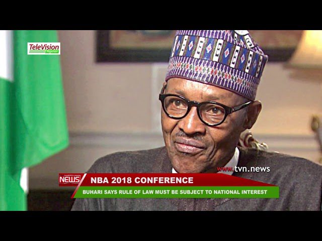 BUHARI SAYS RULE OF LAW MUST BE SUBJECT TO NATIONAL INTEREST