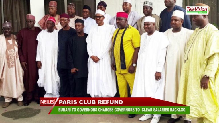 BUHARI TO GOVERNORS CHARGES GOVERNORS TO CLEAR SALARIES BACKLOG