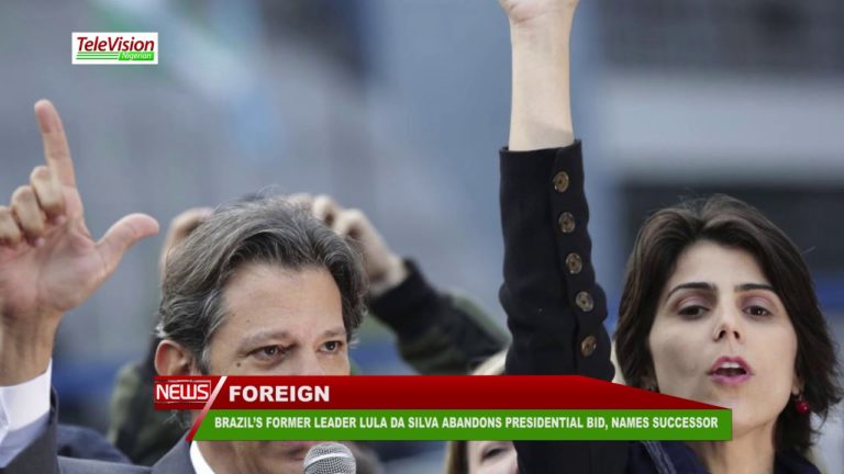 BRAZIL’S FORMER LEADER LULA DA SILVA ABANDONS PRESIDENTIAL BID, NAMES SUCCESSOR