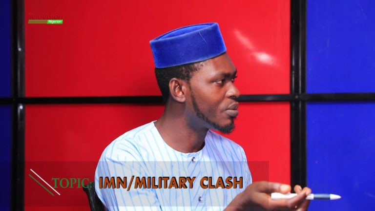 NIGERIA DEFENCE WATCH: IMN/MILITARY CLASH: MATTERS ARISING