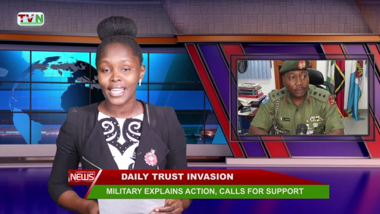 DAILY TRUST INVASION: MILITARY EXPLAINS ACTION, CALLS FOR SUPPORT