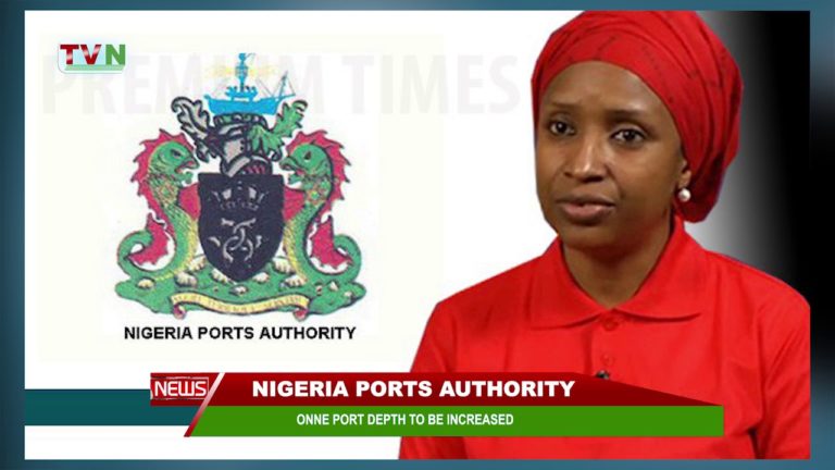 NIGERIA PORTS AUTHORITY: ONNE PORT DEPTH TO BE INCREASED