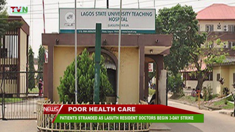 PATIENTS STRANDED AS LASUTH RESIDENT DOCTORS BEGIN 3 DAY STRIKE