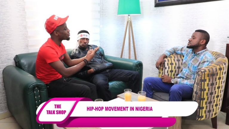 THE TALK SHOP: Hip-Hop Movement In Nigeria