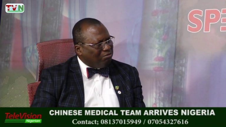 CHINESE MEDICAL TEAM ARRIVES NIGERIA: Interview with NMA’s President, Dr. Francis A. Faduyile..