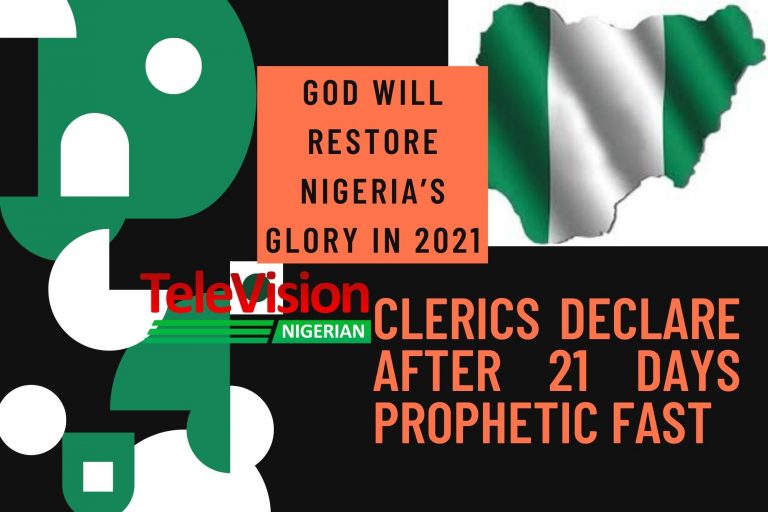 God will restore Nigeria’s glory in 2021