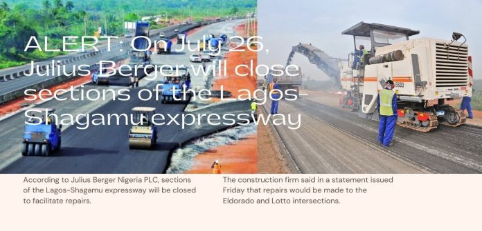 Julius Berger will close sections of the Lagos-Shagamu expressway