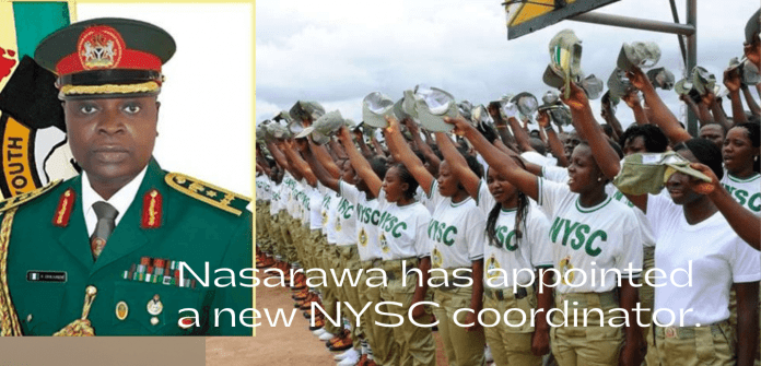 Nasarawa has appointed a new NYSC coordinator.