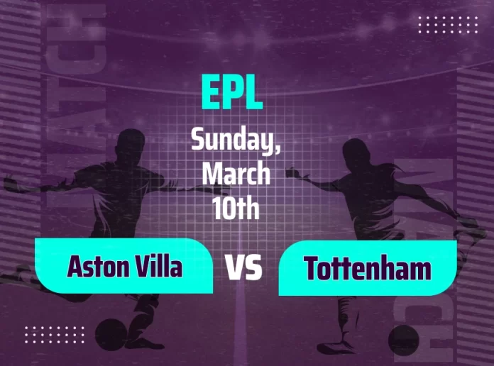 Aston Villa vs Tottenham Predictions: Betting Tips and Odds