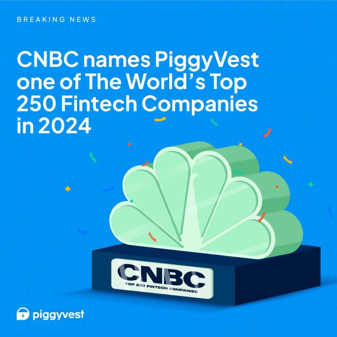 PiggyVest Named Among World's Top 250 Fintech Companies By CNBC